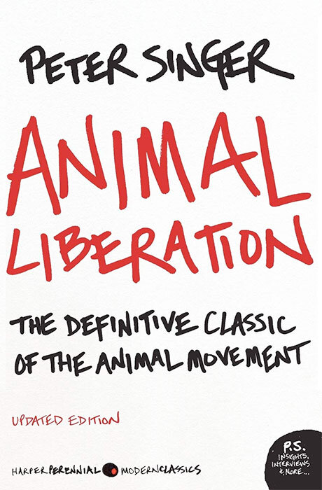 Animal Liberation –The Definitive Classic of the Animal Movement