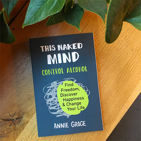 This Naked Mind book by Annie Grace to rethink your relationship to alcohol