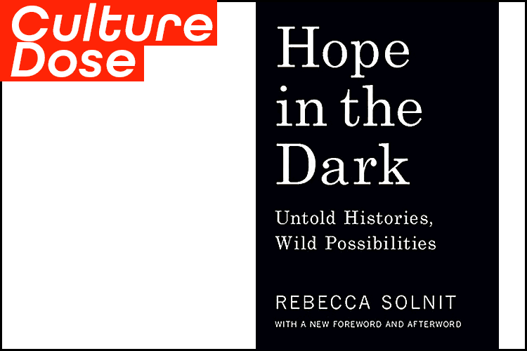 Rebecca Solnit's Hope in the Dark, McQueen Documentary,