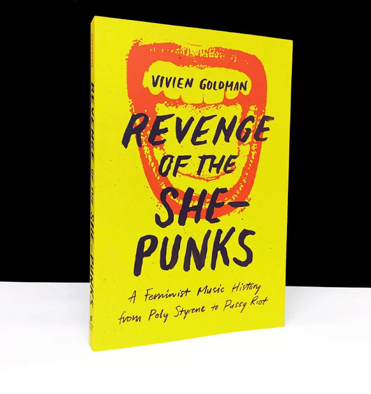 book - revenge of the she-punks by Vivien Goldman, A feminist music history from Poly Styrene to Pussy Riot