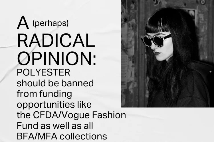 Prioritizing Responsible Fashion: The “Radical” Idea to Ban Polyester from  CFDA/Vogue Fashion Fund Applications - No Kill Mag